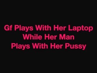 Gf Plays a Video Game While Her Man Plays With Her Pussy