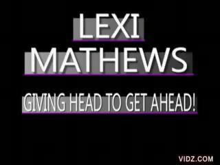 Darling Lexi Mathews gives head to get ahead